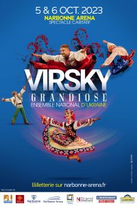 L’Association Narbonne Ukraine, a accueilli pour la 2ème Année consécutive, le Ballet National d’Ukraine « VIRSKY GRANDIOSE ».